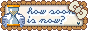 How Soon Is Now?